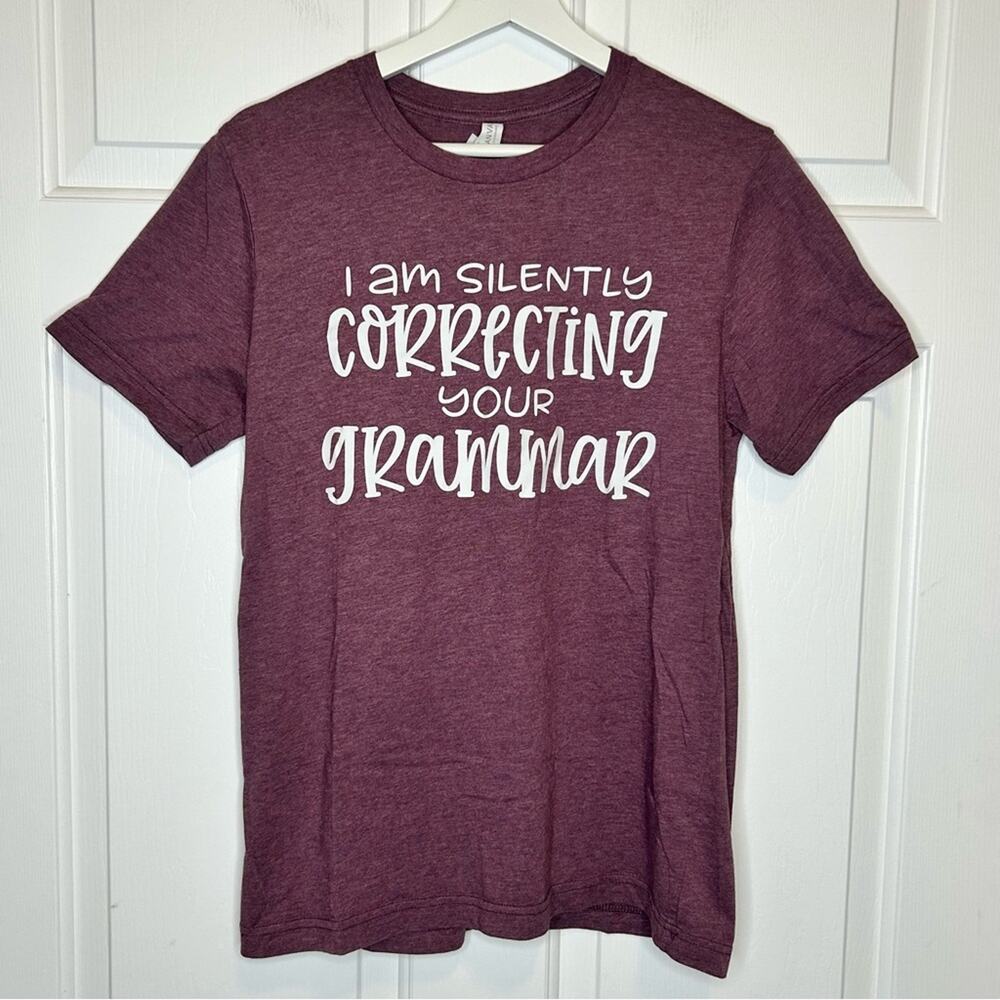 I‎ Am Silently Correcting Your Grammar T Shirt Funny Burgundy Tee